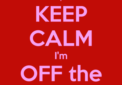 keep-calm-i-m-off-the-market-1