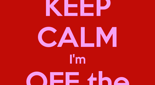 keep-calm-i-m-off-the-market-1